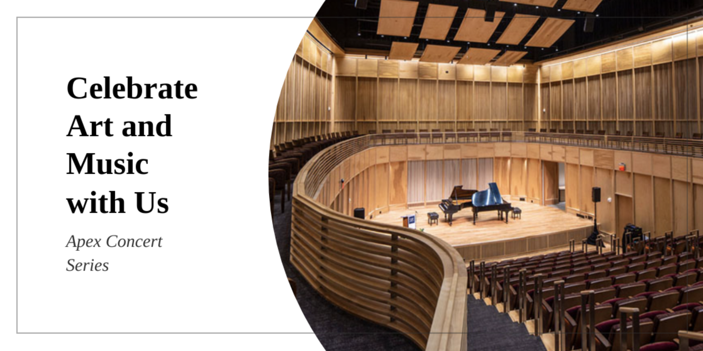 Celebrate Art and Music with Us. Apex Concert Series. Image of Hall Recital Hall at the University of Nevada, Reno